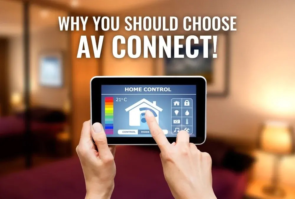 why you should choose av connect